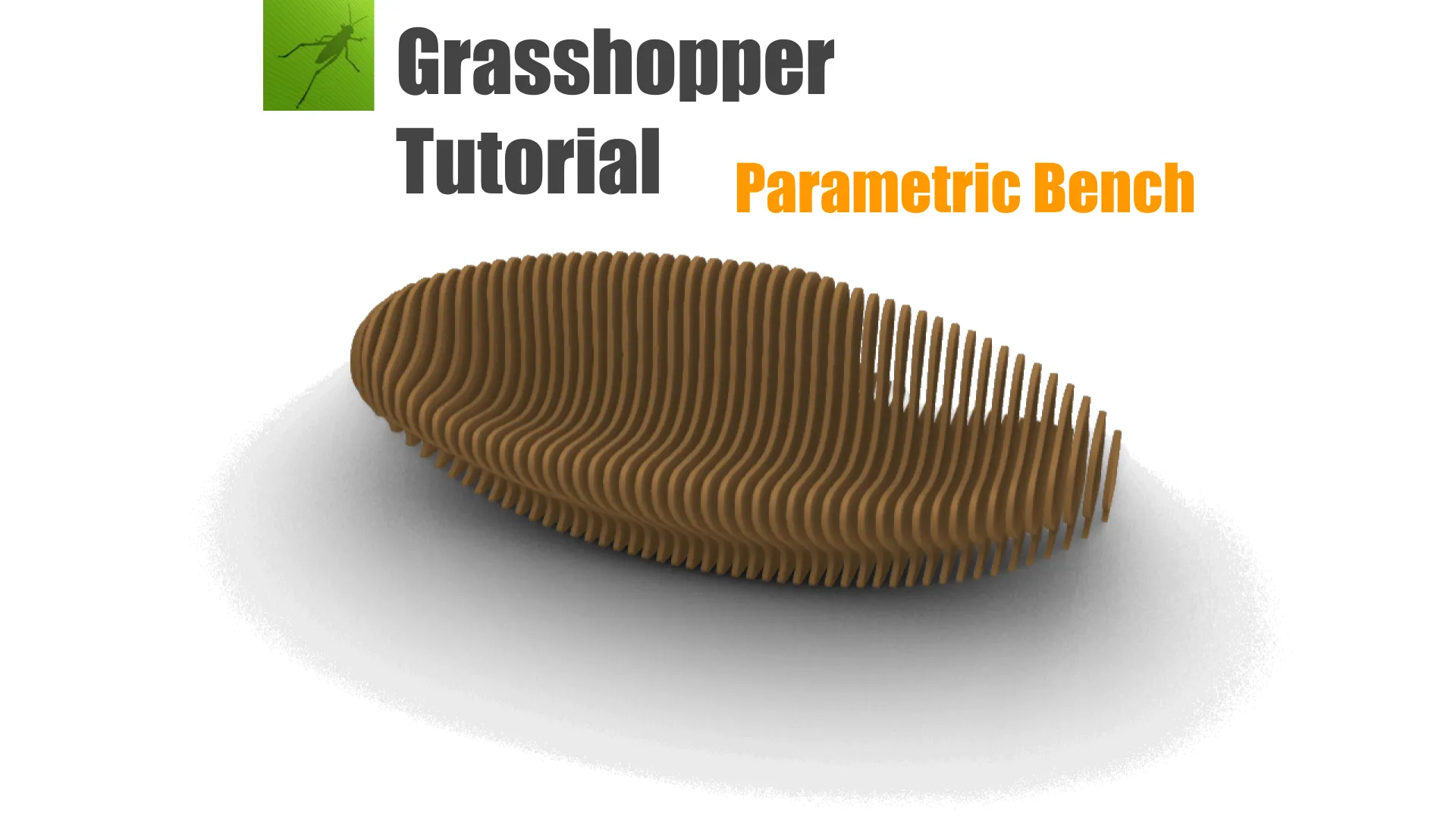 Grasshopper Tutorial】Parametric Bench | STUDIO TAMA